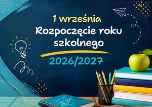 Rozpoczęcie roku szkolnego 2026/2027