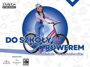 DO SZKOŁY JADĘ ROWEREM – PODEJMIJ WYZWANIE!